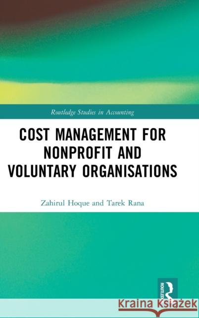 Cost Management for Nonprofit and Voluntary Organisations Hoque, Zahirul 9780367179878 Routledge - książka