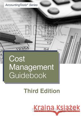 Cost Management Guidebook: Third Edition Steven M. Bragg 9781938910944 Accounting Tools - książka