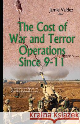 Cost of War & Terror Operations Since 9-11 Jamie Valdez 9781634829359 Nova Science Publishers Inc - książka