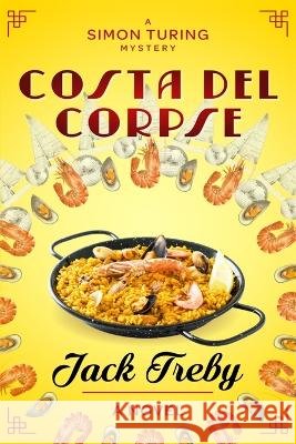 Costa del Corpse Jack Treby   9798392203468 Independently Published - książka