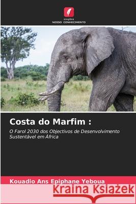 Costa do Marfim : Yeboua, Kouadio Ans Epiphane 9786208908331 Edições Nosso Conhecimento - książka