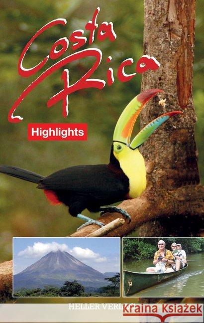 Costa Rica Highlights Heller, Klaus; Heller, Gabriele 9783929403466 Heller - książka