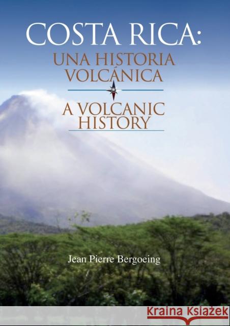 Costa Rica Una Historia Volcanica Jean Bergoein 9788468656939 Bubok Publishing S.L. - książka