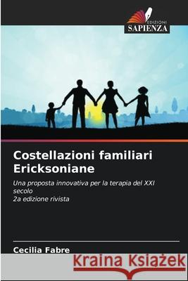 Costellazioni familiari Ericksoniane Cecilia Fabre 9786209021022 Edizioni Sapienza - książka