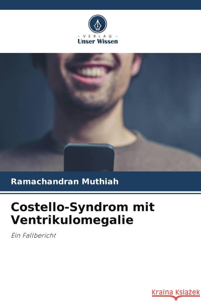 Costello-Syndrom mit Ventrikulomegalie Muthiah, Ramachandran 9786204789361 Verlag Unser Wissen - książka