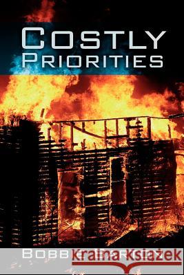 Costly Priorities Bobbie Barton 9781425999674 Authorhouse - książka