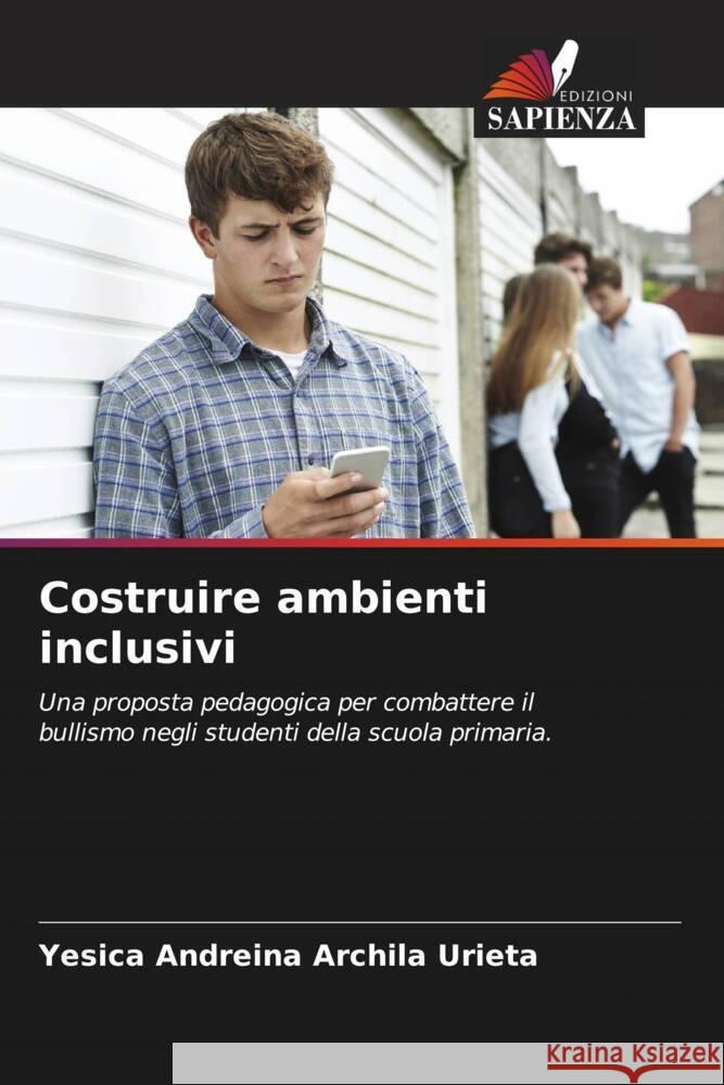 Costruire ambienti inclusivi Yesica Andreina Archil 9786206952886 Edizioni Sapienza - książka