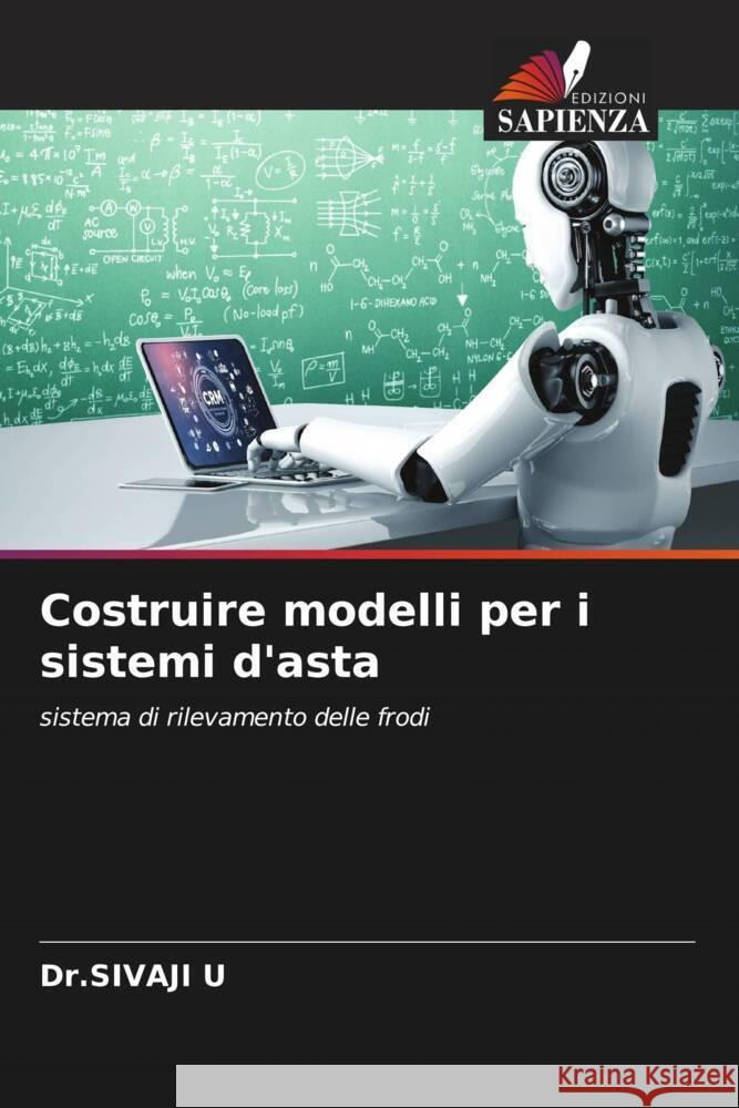 Costruire modelli per i sistemi d'asta U, Dr.SIVAJI 9786205921852 Edizioni Sapienza - książka