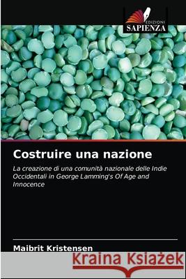 Costruire una nazione Maibrit Kristensen 9786202727440 Edizioni Sapienza - książka