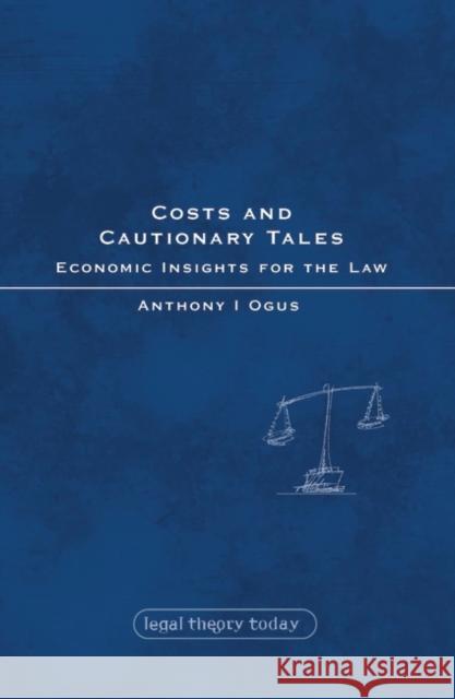 Costs and Cautionary Tales Ogus, Anthony I. 9781841133690 Hart Publishing - książka