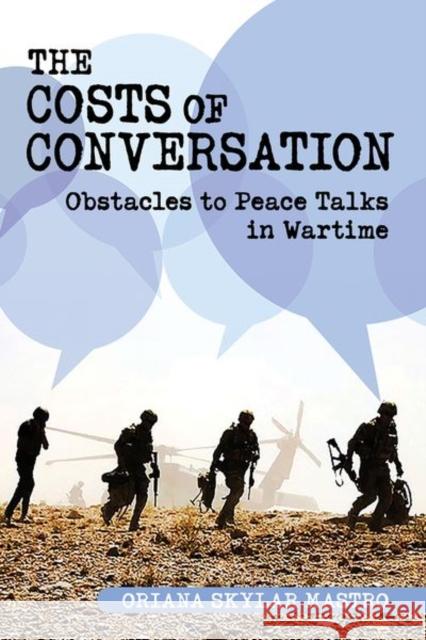 Costs of Conversation: Obstacles to Peace Talks in Wartime - audiobook Mastro, Oriana Skylar 9781501732201 Cornell University Press - książka