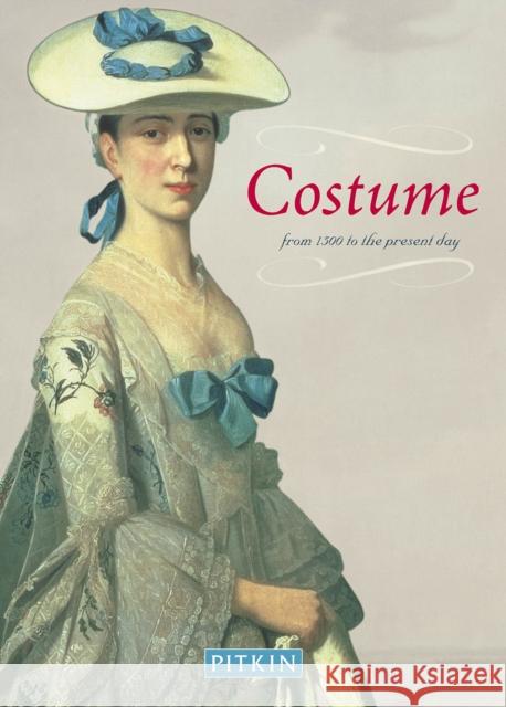 Costume: From 1500 to Present Day Cally Blackman 9781841651026 The History Press - książka