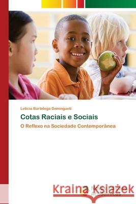 Cotas Raciais e Sociais Bartelega Domingueti, Leticia 9786202175302 Novas Edicioes Academicas - książka