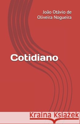 Cotidiano de Oliveira Nogueira, João Otávio 9798244523188 Independently Published - książka