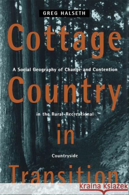 Cottage Country in Transition Greg Halseth 9780773517295 McGill-Queen's University Press - książka