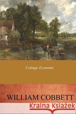 Cottage Economy William Cobbett 9781546311249 Createspace Independent Publishing Platform - książka