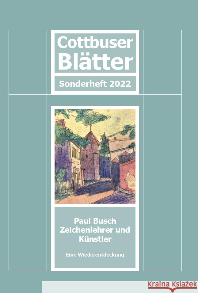 Cottbuser Blätter - Paul Busch Zeichenlehrer und Künstler Krestin, Steffen 9783869295176 REGIA-Verlag - książka