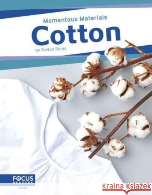 Cotton Dalton Rains 9798889980742 Focus Readers - książka