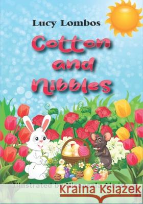 Cotton and Nibbles Lucy Lombos 9781990296024 Lombosco Publications - książka