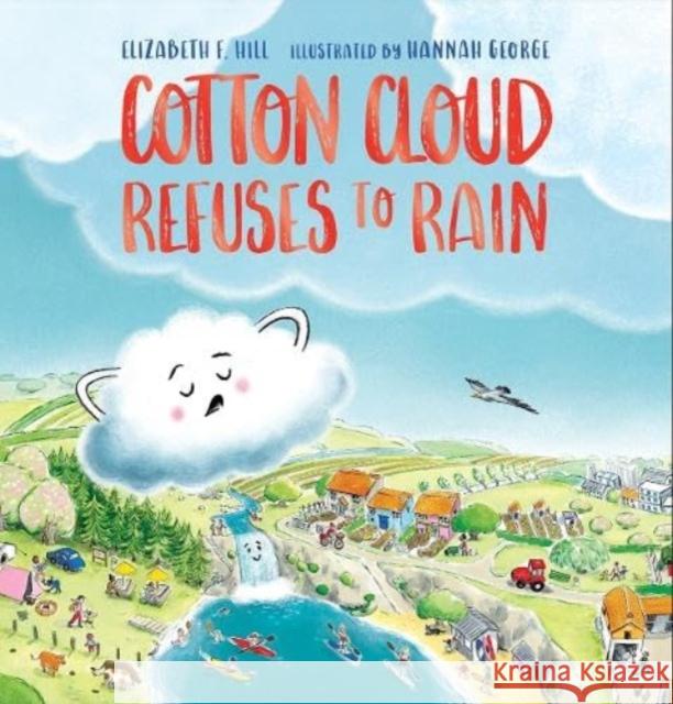 Cotton Cloud Refuses to Rain Elizabeth F. Hill 9781912923335 Five Quills - książka