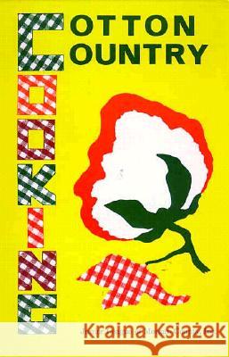 Cotton Country Cooking Decatur Junior Service League            Junior League of Morgan County Inc       Mitch Howell 9780961440602 Junior League of Morgan County - książka