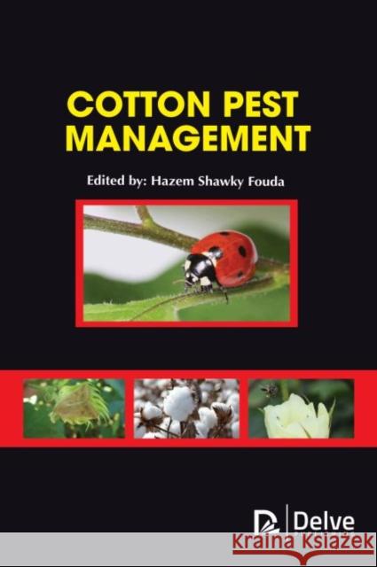 Cotton Pest Management Hazem Shawky Fouda 9781773614465 Delve Publishing - książka