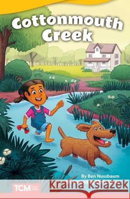 Cottonmouth Creek Nussbaum, Ben 9781644913147 Teacher Created Materials - książka