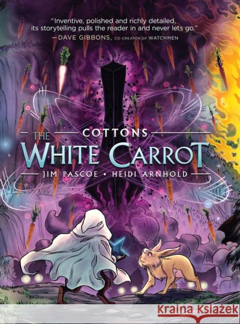 Cottons: The White Carrot Jim Pascoe Heidi Arnhold 9781626720619 First Second - książka