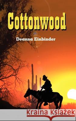 Cottonwood Deanna Einbinder 9780759646117 Authorhouse - książka