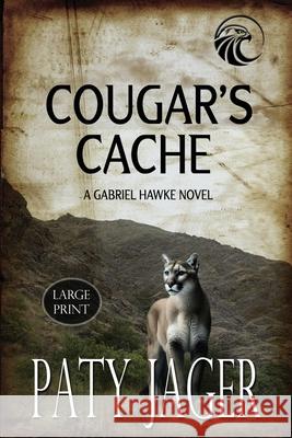 Cougar's Cache Large Print Paty Jager 9781962065504 Windtree Press - książka