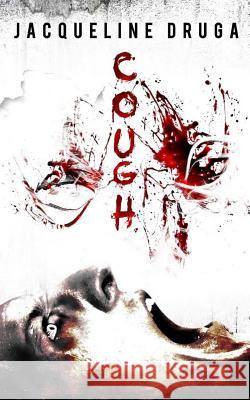 Cough Jacqueline Druga 9781535156899 Createspace Independent Publishing Platform - książka