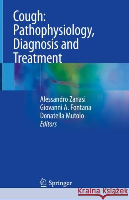 Cough: Pathophysiology, Diagnosis and Treatment  9783030485702 Springer - książka