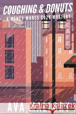 Coughing & Donuts Ava Mallory 9781393307358 Ava Mallory - książka