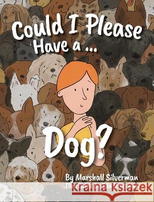 Could I Please Have a Dog? Marshall Silverman 9781954614109 Warren Publishing, Inc - książka