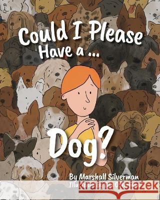 Could I Please Have a Dog? Marshall Silverman 9781954614116 Warren Publishing, Inc - książka