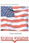 Could It Happen Again? Donnie Marsh 9781497515512 Createspace