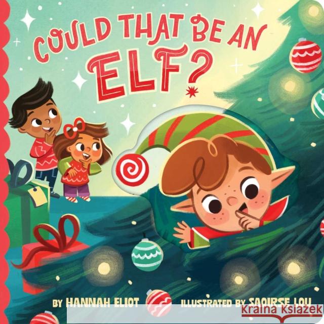 Could That Be an Elf? Hannah Eliot 9781665980890 Little Simon - książka