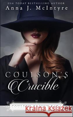 Coulson's Crucible Anna J. McIntyre Elizabeth Mackey 9781494247416 Createspace - książka