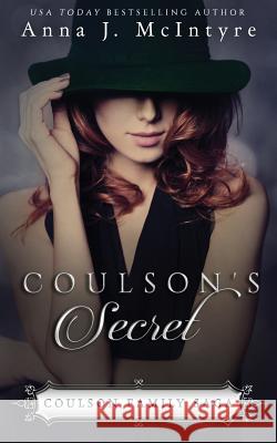 Coulson's Secret Anna J. McIntyre Elizabeth Mackey 9781494248260 Createspace - książka