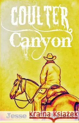 Coulter Canyon: A Man With a Dream Sanders, Melea 9781502320124 Createspace - książka