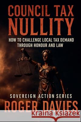 Council Tax Nullity Roger Davies 9798232692421 Twon Publications - książka