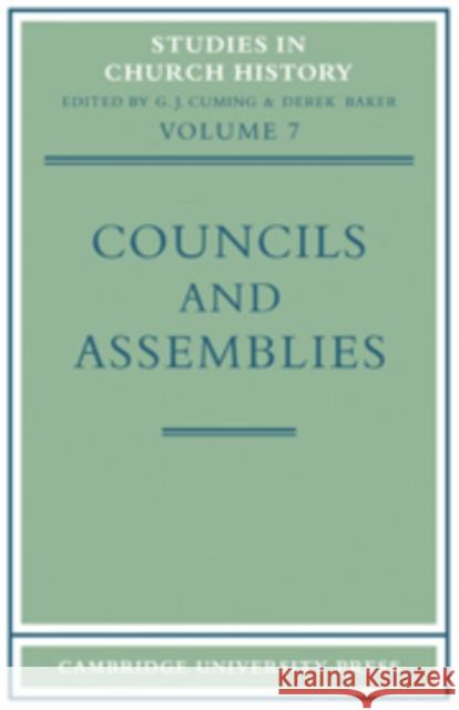 Councils and Assemblies G. J. Cuming Derek Baker 9780521097673 Cambridge University Press - książka