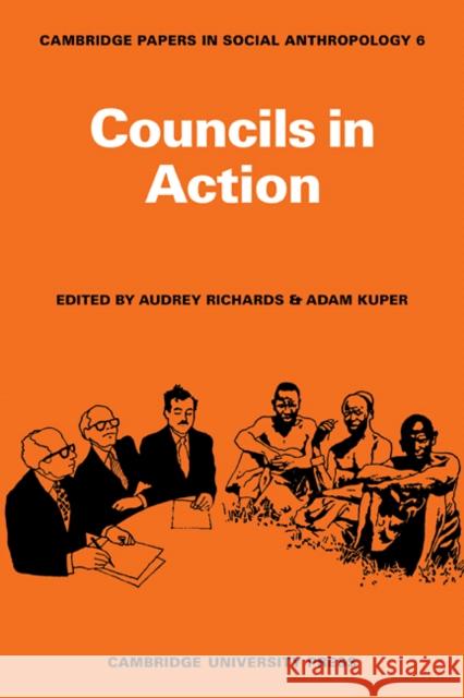 Councils in Action Audrey Richards Adam Kuper 9780521113410 Cambridge University Press - książka