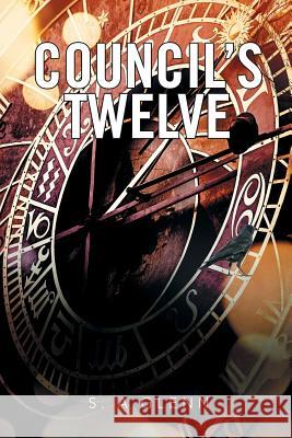Council's Twelve S. a. Glenn 9781524566180 Xlibris - książka