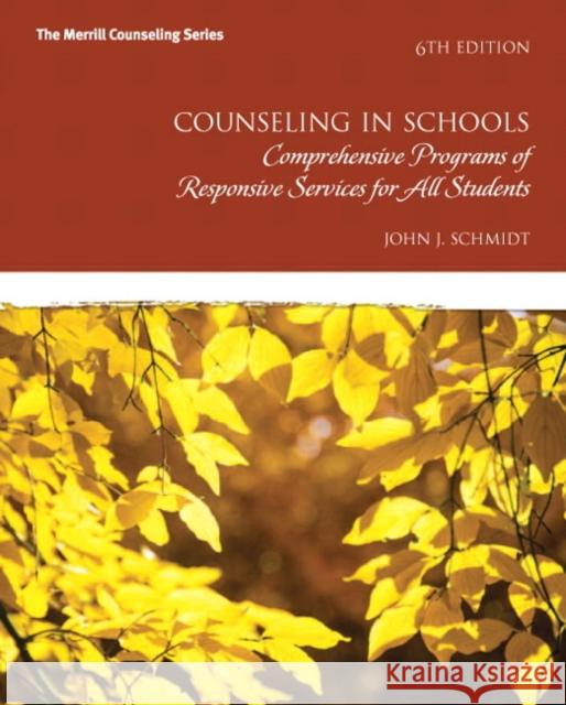 Counseling in Schools: Comprehensive Programs of Responsive Services for All Students Schmidt, John 9780132851718 Pearson Education (US) - książka
