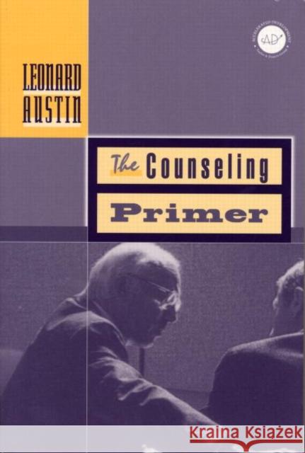 Counseling Primer Leonard A. Austin 9781560326977 Taylor & Francis Group - książka