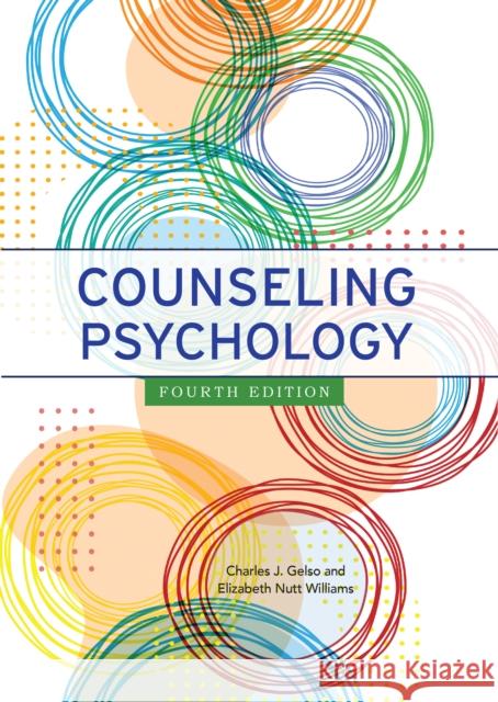 Counseling Psychology Charles J. Gelso Elizabeth Nutt Williams 9781433836473 American Psychological Association (APA) - książka