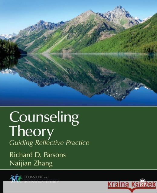 Counseling Theory: Guiding Reflective Practice Parsons, Richard D. 9781452244655 Sage Publications (CA) - książka