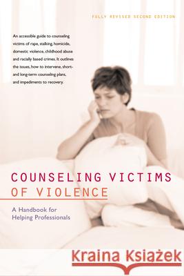 Counseling Victims of Violence: A Handbook for Helping Professionals Sandra L. Brown 9781630267193 Turner Publishing Company - książka