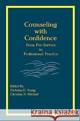 Counseling with Confidence Nicholas D. Young Christine N. Michael 9780967857053 Synthesis Center Inc. - książka